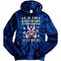 E Is For Entertainment Video Games Easter Day Gaming Lovers Tie Dye Hoodie