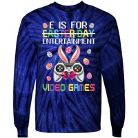 E Is For Entertainment Video Games Easter Day Gaming Lovers Tie-Dye Long Sleeve Shirt