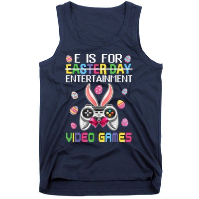 E Is For Entertainment Video Games Easter Day Gaming Lovers Tank Top