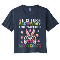 E Is For Entertainment Video Games Easter Day Gaming Lovers Women's Crop Top Tee