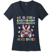 E Is For Entertainment Video Games Easter Day Gaming Lovers Women's V-Neck T-Shirt