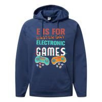 E Is For Electronic Games Cute Easters Day Game Lover Performance Fleece Hoodie