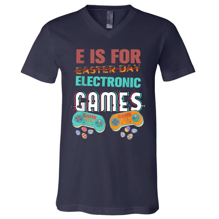 E Is For Electronic Games Cute Easters Day Game Lover V-Neck T-Shirt