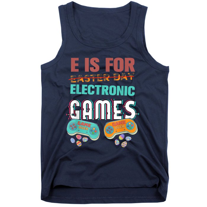 E Is For Electronic Games Cute Easters Day Game Lover Tank Top