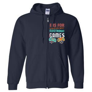 E Is For Electronic Games Cute Easters Day Game Lover Full Zip Hoodie