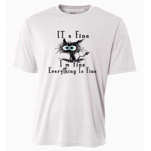 Everything Is Fine Its Fine Im Fine Cat Funny Cooling Performance Crew T-Shirt