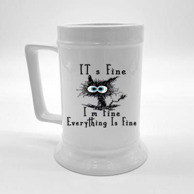 Everything Is Fine Its Fine Im Fine Cat Funny Beer Stein