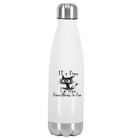 Everything Is Fine Its Fine Im Fine Cat Funny Stainless Steel Insulated Water Bottle