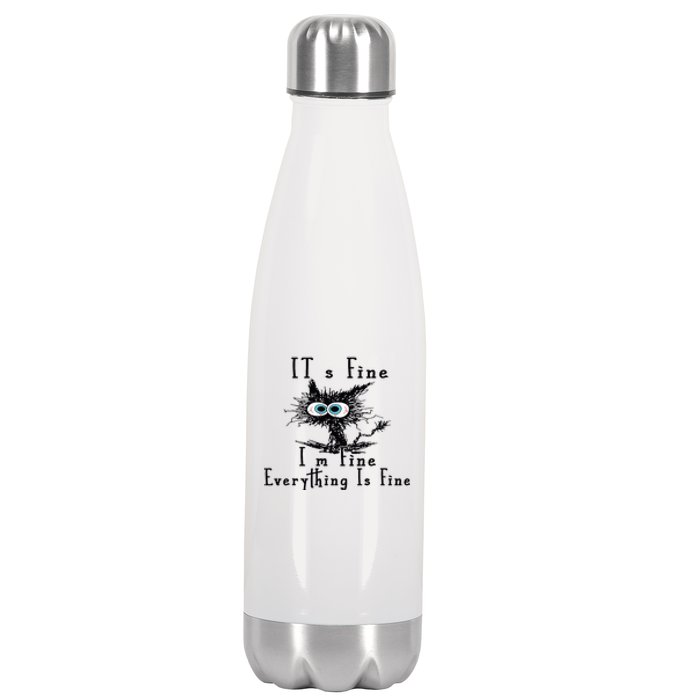 Everything Is Fine Its Fine Im Fine Cat Funny Stainless Steel Insulated Water Bottle