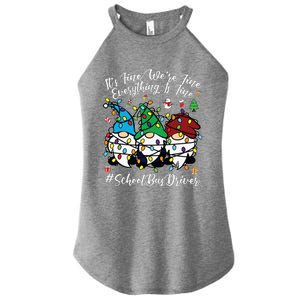 Everything Is Fine Christmas School Bus Driver Cute Gnomies Women's Perfect Tri Rocker Tank