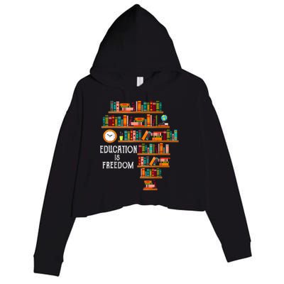 Education Is Freedom Book Reader Black History Month Pride Crop Fleece Hoodie