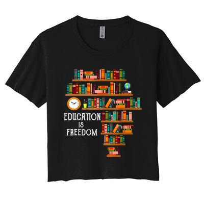 Education Is Freedom Book Reader Black History Month Pride Women's Crop Top Tee