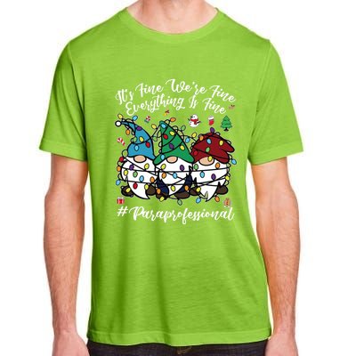 Everything Is Fine Christmas Paraprofessional Cute Gnomies Gift Adult ChromaSoft Performance T-Shirt