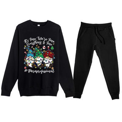 Everything Is Fine Christmas Paraprofessional Cute Gnomies Gift Premium Crewneck Sweatsuit Set