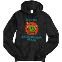 E Is For Existential Dread Retro Toon Bomb Funny Dark Humor Tie Dye Hoodie