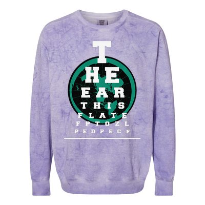 Earth Is Flat Earth Day Funny Eye Chart Gift Colorblast Crewneck Sweatshirt