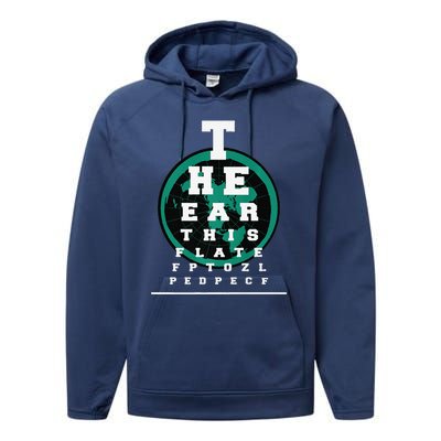 Earth Is Flat Earth Day Funny Eye Chart Gift Performance Fleece Hoodie