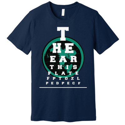 Earth Is Flat Earth Day Funny Eye Chart Gift Premium T-Shirt