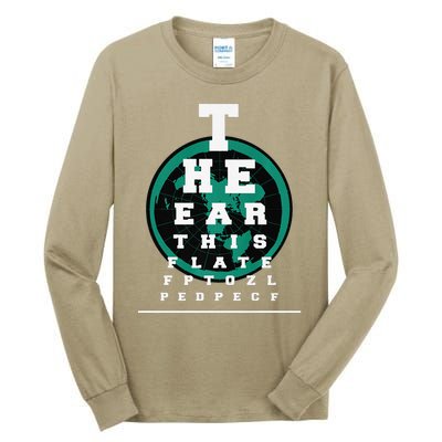 Earth Is Flat Earth Day Funny Eye Chart Gift Tall Long Sleeve T-Shirt