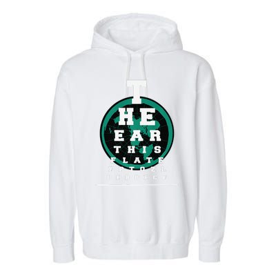 Earth Is Flat Earth Day Funny Eye Chart Gift Garment-Dyed Fleece Hoodie