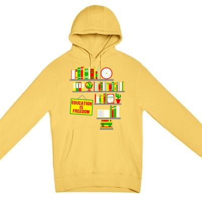 Education Is Freedom Juneteenth Black History Educator Gift Premium Pullover Hoodie