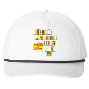 Education Is Freedom Juneteenth Black History Educator Gift Snapback Five-Panel Rope Hat