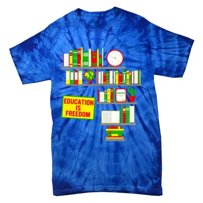 Education Is Freedom Juneteenth Black History Educator Gift Tie-Dye T-Shirt