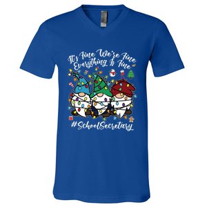 Everything Is Fine Christmas School Secretary Cute Gnomies Gift V-Neck T-Shirt