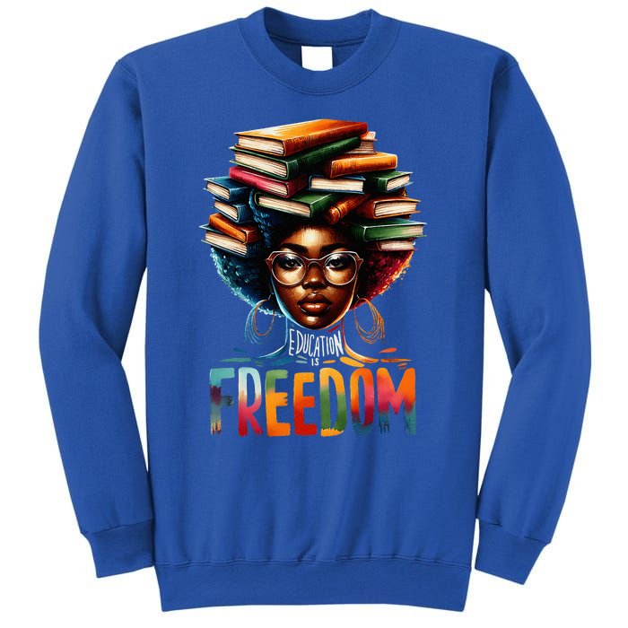 Education Is Freedom Black Teacher Books Black History Month Sweatshirt