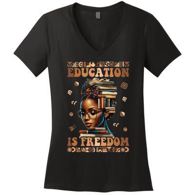 Education Is Freedom Teacher Black History Month Women's V-Neck T-Shirt