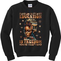 Education Is Freedom Teacher Black History Month Kids Sweatshirt