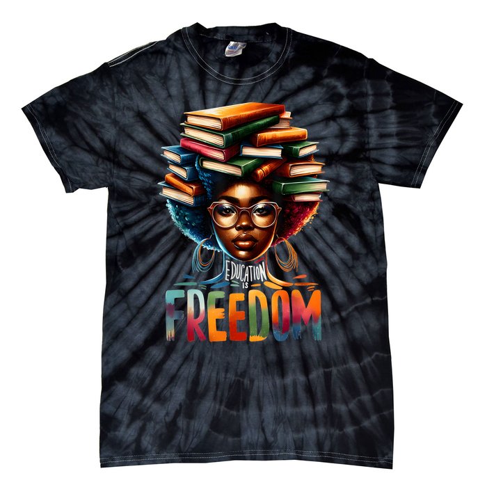 Education Is Freedom Black Teacher Books Black History Month Tie-Dye T-Shirt