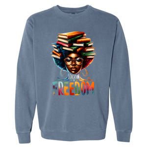 Education Is Freedom Black Teacher Books Black History Month Garment-Dyed Sweatshirt