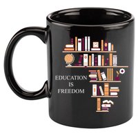 Education Is Freedom 11oz C Handle Ceramic Mug