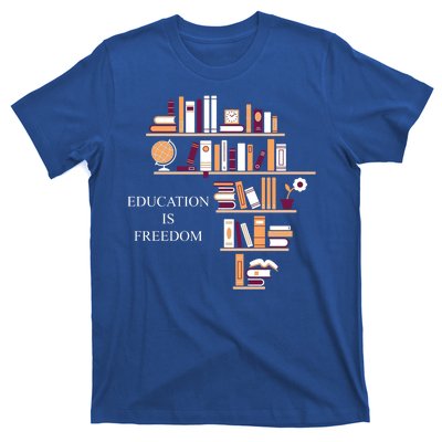 Education Is Freedom T-Shirt