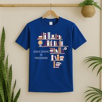 Education Is Freedom T-Shirt