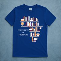 Education Is Freedom T-Shirt