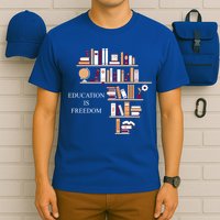 Education Is Freedom T-Shirt