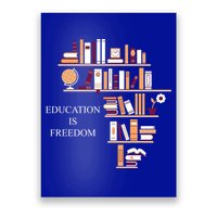 Education Is Freedom Poster