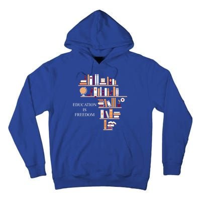 Education Is Freedom Tall Hoodie