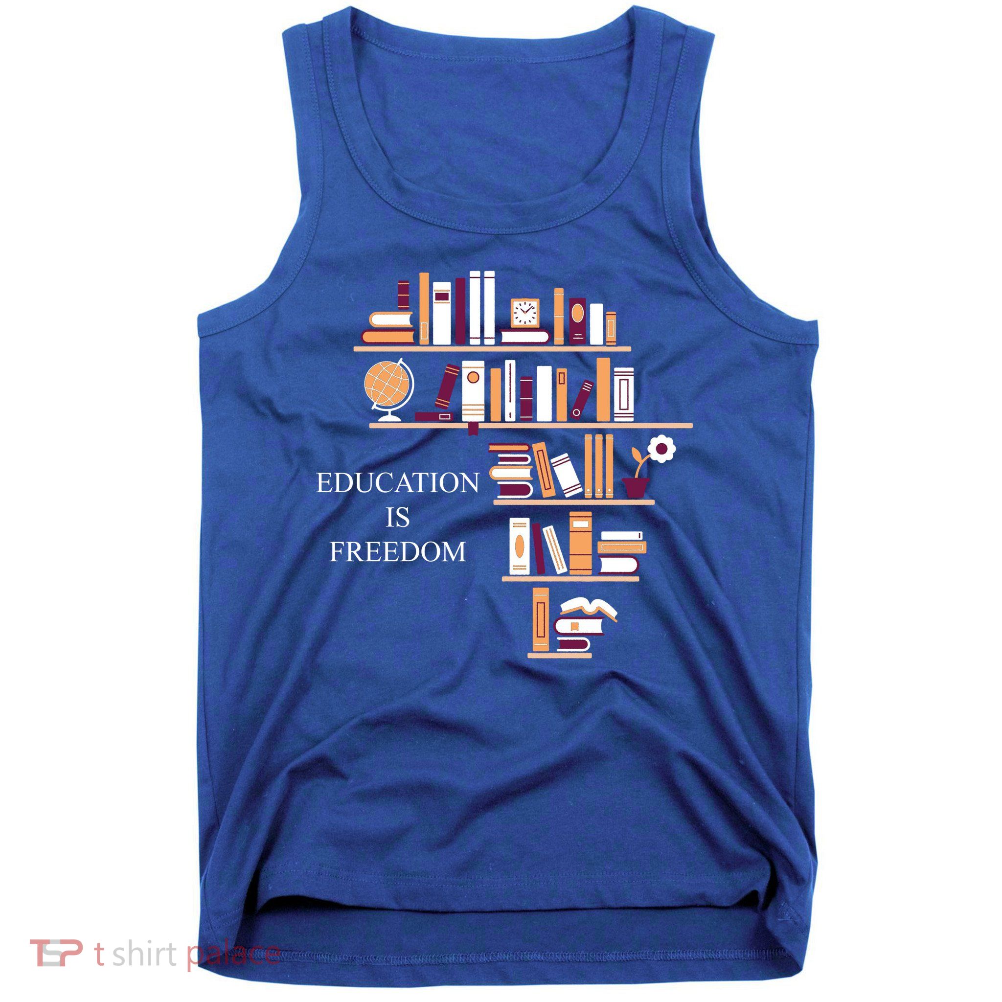 Education Is Freedom Tank Top