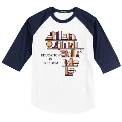 Education Is Freedom Baseball Sleeve Shirt