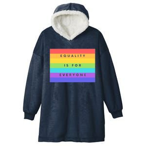 Equality Is For Everyone Equal Right Lgbtq Rainbow Pride Gift Hooded Wearable Blanket