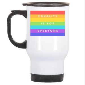 Equality Is For Everyone Equal Right Lgbtq Rainbow Pride Gift Stainless Steel Travel Mug