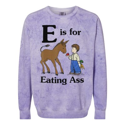 E is for Eating Ass funny farmer lover Colorblast Crewneck Sweatshirt