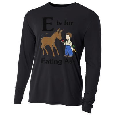 E is for Eating Ass funny farmer lover Cooling Performance Long Sleeve Crew