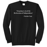 Emotionalclub Im Going To Steal The Declaration Of Independence Nicholas Cage Sweatshirt