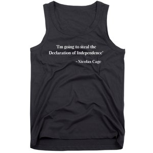 Emotionalclub Im Going To Steal The Declaration Of Independence Nicholas Cage Tank Top