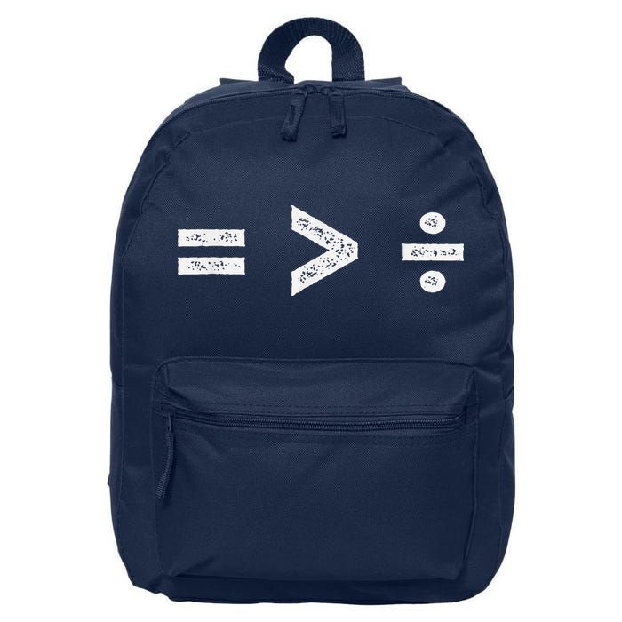 Equality Is Greater Than Division Symbols 16 in Basic Backpack