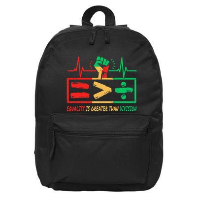 Equality Is Greater Than Division Human Rights 16 in Basic Backpack
